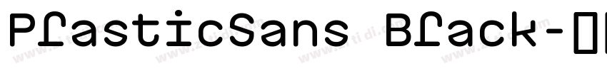 PlasticSans Black字体转换